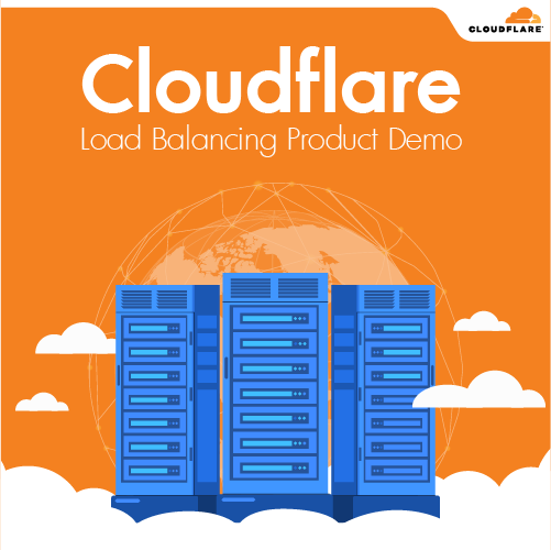 Info_Cloudflare_Load_Balancing_Product_Demo_500x500.png